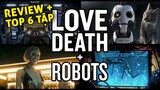 LOVE, DEATH & ROBOTS: Top 6 tập ẤN TƯỢNG & Ý NGHĨA NHẤT