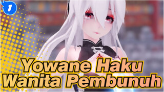 [Yowane Haku / MMD] Wanita Pembunuh_1