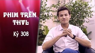 Phim Trên THVL - Kỳ 308: Gặp gỡ diễn viên Anh Tài | Nghiệp sinh tử - Phần 3