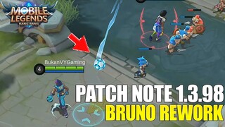 BRUNO REWORK, SEMUA HERO DI BUFF, TIDAK ADA NERF - PATCH NOTE 1.3.98 MOBILE LEGENDS