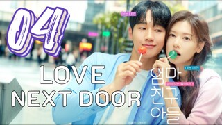 🇰🇷EP. 4 | Love Next Door (2024) [English Subtitle]