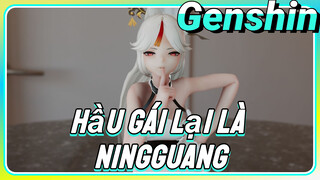 Hầu Gái Lại Là Ningguang