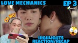 Love Mechanics The Series - Episode 3 - Highlights Reaction/Recap (YinWar) 🇹🇭