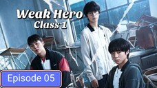 Weak Hero Class  1 Episode 05 in Hindi dubbed