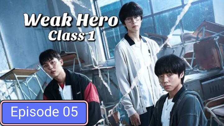 Weak Hero Class  1 Episode 05 in Hindi dubbed