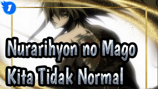 Nurarihyon no Mago
Kita Tidak Normal_1