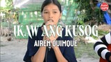 Ikaw Ang Kusog - Cover Airen Quimque