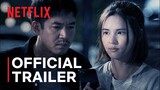 Bangkok Breaking | Official Trailer | Netflix