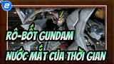 Rô-bốt Gundam|Nước mắt của thời gian【UC/Biểu tượng/MAD】Tỏa sáng（Phiên bản tiếng Anh.）_2