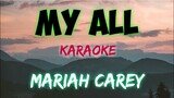 MY ALL - MARIAH CAREY (KARAOKE VERSION)