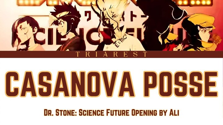 Dr. STONE: SCIENCE FUTURE OPENING by ALI - LYRICS (ROM/ENG/INA)