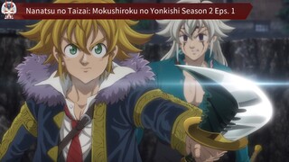 Nanatsu no Taizai: Mokushiroku no Yonkishi Season 2 Episode 1 Sub Indo