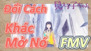 [Tôi Có Thể Nhìn Thấy Chúng] FMV | Đổi Cách Khác Mở Nó