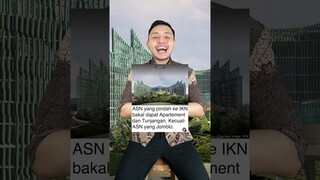 ASN yang pindah ke IKN bakal dapet apartemen dan tunjangan kecuali yang JOMBLO?! #shorts