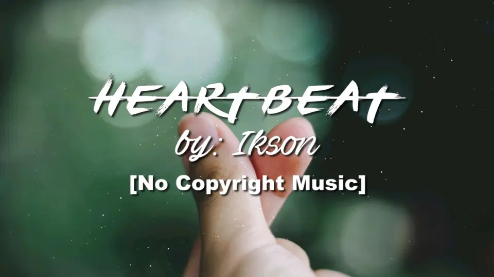 HeartBeat Background music for vlogs - Bilibili
