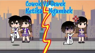 Cowok Vs Cewek Ketika Ngambek 😏 ||Gacha Life||