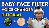 BABY FACE FILTER AND VOICE CHANGER TUTORIAL | TAGALOG