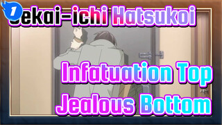 Sekai-ichi Hatsukoi|My first love lives next door！Infatuation Top&Jealous Bottom_1