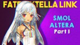 Smol Altera - Fate/Extella Link Highlights Part 1