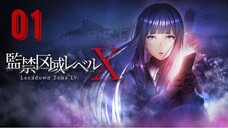 [Ep.01] Lockdown Zone: Level X (New)