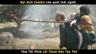 [Review Phim] Người Cha Dù Hoá Zombie Vẫn Cố Cứu Con Gái Của Mình | Cargo