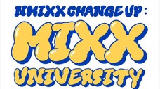 NMIXX - The 1st fan Concert' Nmixx Change Up: Mixx University' Official VCR