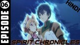 Seirei Gensouki : Spirit Chronicles Episode 6 In Hindi Explained !!