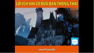 ĐỨA BẠN THÂN THÔNG THÁI BÁ ĐẠO #funny