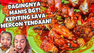 LAKNAT! KEPITING CABE LAVA MERCON TENDAAN TAPI ENAK PARAH