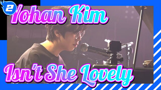 Isn't She Lovely - Yohan Kim & Friends Concert Live_2