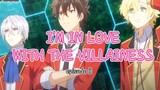 I'M IN LOVE WITH THE VILLAINESS _ episode 11