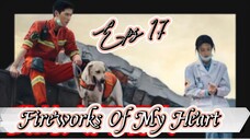 Fireworks Of My Heart _ Sub Indo / eps.17
