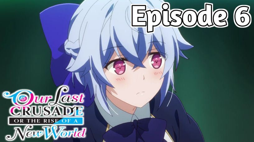 Our Last Crusade - Episode 1 - Rise of the new world - Episode 1