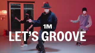 【1M】Kyo 编舞《Let's Groove》