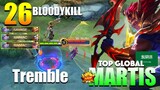 Martis Double Maniac & Savage! 26 OverKill | Top Global Martis Gameplay By Tremble ~ MLBB