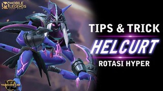 TIPS & TRICK HYPER HELCURT 2022 MOBILE LEGEND INDONESIA