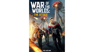 War of the Worlds The Attack 2023