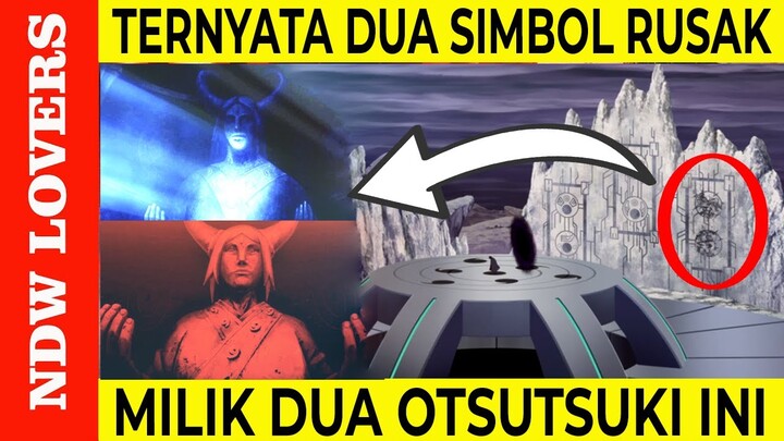 TERUNGKAP!!! DUA SIMBOL YANG HANCUR ITU TERNYATA MILIK OTSUTSUKI INI