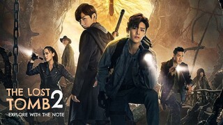 🇨🇳The Lost Tomb 2: Explore with the Note (2019) EP 17 [Eng Sub]