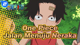 [One Piece] Ace & Sabo - Jalan Menuju Neraka_2