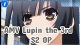 AMV Lupin the 3rd | Remix OP S2 | Lupin Yang Membara_1