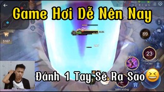 [HiếuDubai] LiveChym Game Dạo Này Hơi Dễ Nên Xin Phép Mn Nay Đánh Thử 1 Tay Xem Ra Sao😆