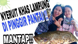 MAKAN IKAN PANGGANG PAKE SERUIT KHAS LAMPUNG