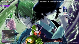 Fuuto PI Opening Theme -『Private Eye OP size』 by Big Gadgets ft. Aya Kamiki w TAKUYA