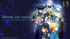 ซอร์ดอาร์ตออนไลน์ Alicization ภาค 3 ตอนที่ 15 พากย์ไทย