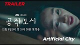 Artificial City TRAILER | K-Drama Thriller 2021 Soo-Ae x Kim Kang-Woo❤️공작도시!!!