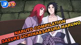 Naruto|[Sasuke Uchiha&Sakura Haruno]Scenes Compilation 4_3