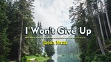 I Won't Give Up - Jason Mraz ( KARAOKE )