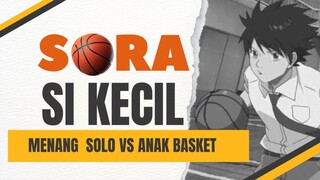 SI KECIL SORA MAMPU MENGALAHKAN 5 ORANG ANAK BASKET SAAT HARI PERTAMANYA MASUK SEKOLAH [AMV]