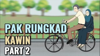 PAK RUNGKAD KAWIN PART 2 - Animasi Sekolah